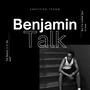 Benjamin Talk (Explicit)