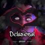 Delusional (Explicit)