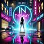 In The Way (Explicit)