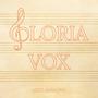 Gloria Vox