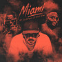 Miami (Remix) [Explicit]