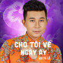 Cho Tôi Về Ngày Ấy #1