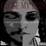 Close My Eyes (feat. Lilith The Sinful) [Explicit]