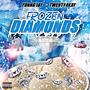 Frozen Diamonds (feat. Twenty4Kay) [Explicit]