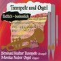 Trompete & Orgel (Festlich - Besinnlich)