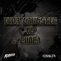 Vida Gangster Vs Choca (Remix)