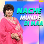 Nache Munde Di Maa - Single