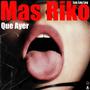 Mas riko que ayer (Explicit)