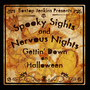 Spooky Sights and Nervous Nights: Gettin' Down On Halloween