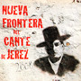 Nueva Frontera del Cante de Jerez