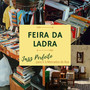 Feira da Ladra - Jazz Perfeito para Ir à Mercados de Rua Vintage, Playlist Exclusiva