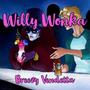 Willy Wonka (Explicit)