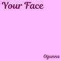 Your Face (Explicit)