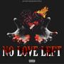 No Love Left (Explicit)