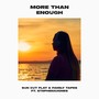 More Than Enough (Explicit)