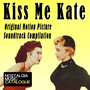 Kiss Me Kate (Original Motion Picture Soundtrack Compilation)