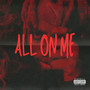 All on Me (Explicit)