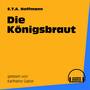 Die Königsbraut