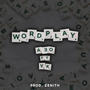 Wordplay (feat. VK) [Explicit]