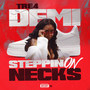 Steppin on Necks (Explicit)
