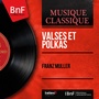 Valses et polkas (Mono Version)