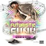 Futuristic Funk (Explicit)