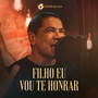 Filho Eu Vou Te Honrar
