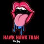 Hawk Tuah (Explicit)