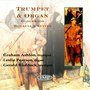 Concertos, Sonatas & Suites For Trumpet & Organ