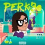 Perk 30 (Explicit)