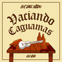 Vaciando Caguamas (En Vivo) [Explicit]