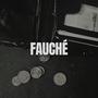 Fauché (feat. Buzz $ & Chibisnake) [Explicit]