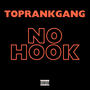 No Hook (feat. Glizzy Grey, Trrip Sosa, YC4 & Infant Shadoe) [Explicit]