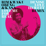 Love Me for Real (Denise Love Hewett Remix)