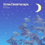 Xmas Dreamscape (feat. Kris Summers)