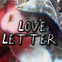 Love Letter (Explicit)