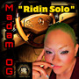 Ridin’ Solo (Explicit)