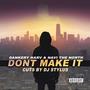 Dont Make It (Explicit)