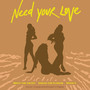 Need Your Love