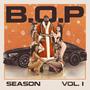 B.O.P Season, Vol. 1 (Explicit)