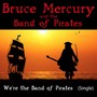 We're The Band of Pirates