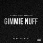 Gimmie NUFF (Explicit)