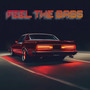 FEEL THE BASS