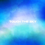 Touch the Sky (Prod.Shun)