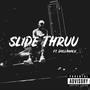 Slide Thruu (feat. Dollamalu) [Explicit]