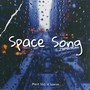 Space Song (Speed Up) [Explicit]