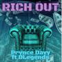 Rich Out (feat. DLegends) [Explicit]