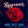 Regresa (feat. Linkon & Browly)