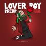 Lover Boy Bread (Explicit)