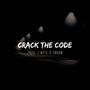 Crack The Code (Explicit)